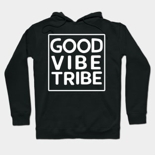 Good vibe tribe Hoodie